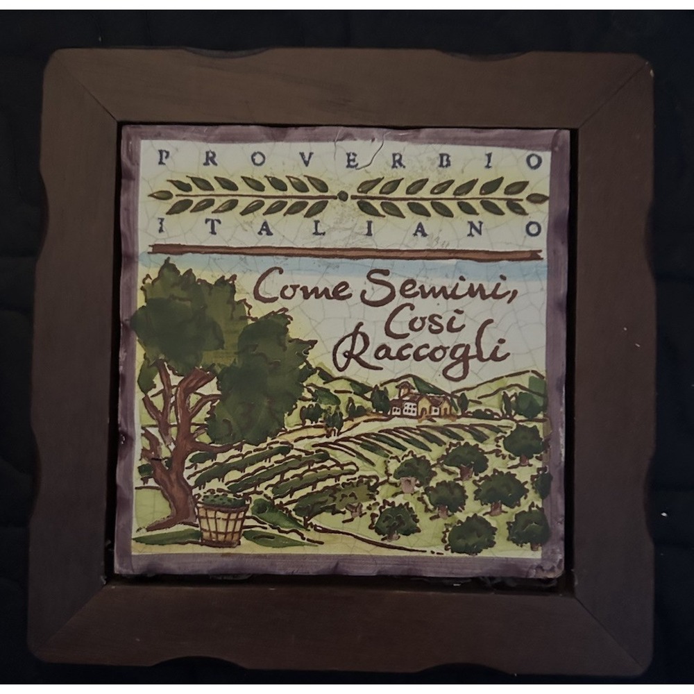 Contopassi Family Italian Proverb As You Sow So…Tile Ceracella Italy Hand Made